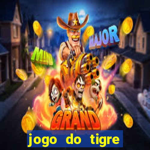 jogo do tigre plataforma nova